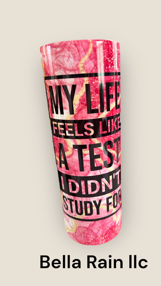 My life's a test (Pink) - RTS